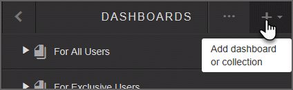 Click the plus sign to add the dashboard or collection